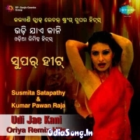 Udi Jaye Kani - Oriya Remix Hits (2005)