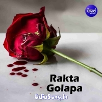 Rakta Golapa (Odia Modern Album)