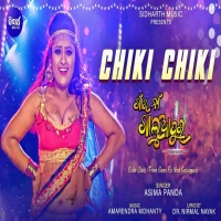 Chiki Chiki (Gaan Ra Naa Galuapur)